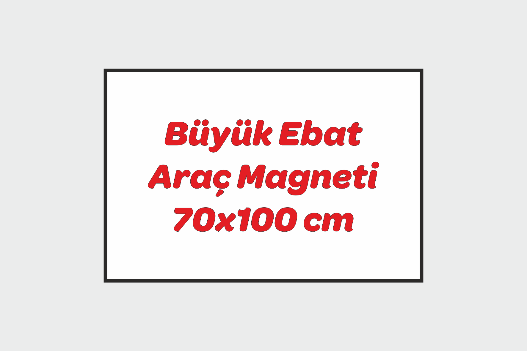 Magnet-- Büyük Ebat Araç Magneti 60X100 CM
